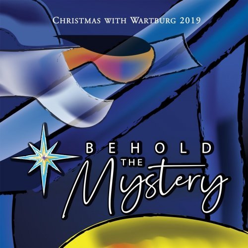 VA – Behold the Mystery Christmas with Wartburg 2019 (2020)