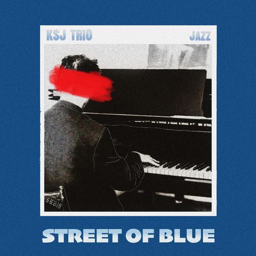 Ksj Trio – Street Of Blue (2020)