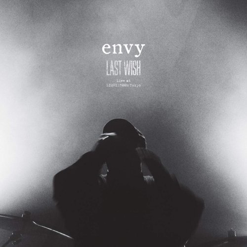Envy – Last Wish – Live at Liquidroom Tokyo (2020)