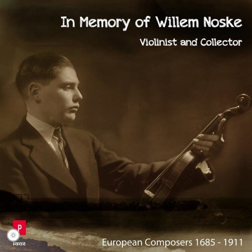 Willem Noske – In Memory of Willem Noske (Violinist and Collector) (2020)