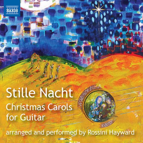 Rossini Hayward – Stille Nacht: Christmas Carols for Guitar (2020)