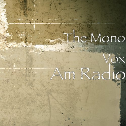 The Mono Vox – Am Radio (2020)