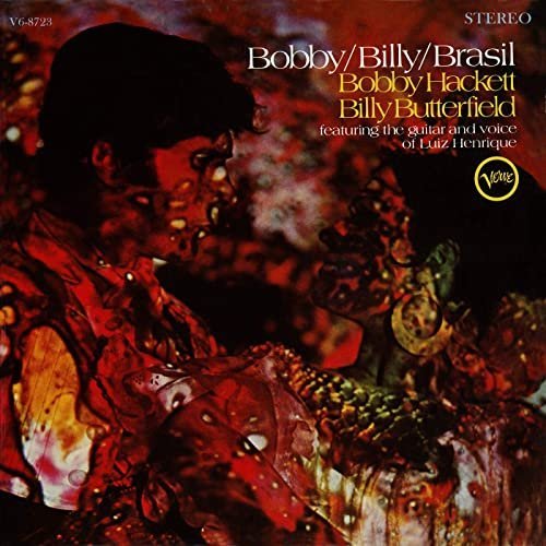 Bobby Hackett & Billy Butterfield & Luiz Henrique – Bobby Billy Brasil (1968/2020)