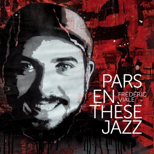 Frederic Viale – Pars en thse jazz (2020)
