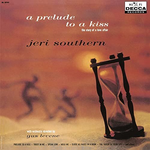 Jeri Southern – A Prelude To A Kiss The Story Of A Love Affair (1956/2020)