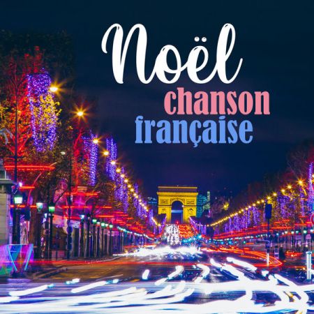Various Artists – Nol chanson franaise (2020)