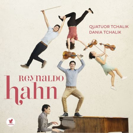 Gabriel Tchalik, Dania Tchalik, Marc Tchalik Quatuor Tchalik – Reynaldo Hahn: Quatuor Tchalik (2020)