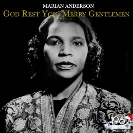 Marian Anderson – God Rest You, Merry Gentlemen (2020)