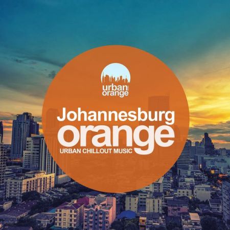 Various Artists – Johannesburg Orange: Urban Chillout Music (2020)
