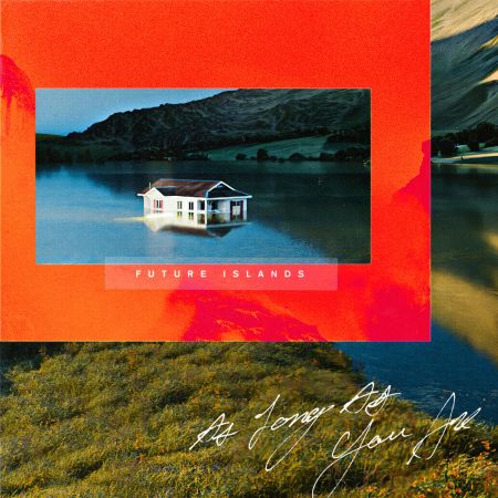 Future Islands – As Long As You Are (2020)