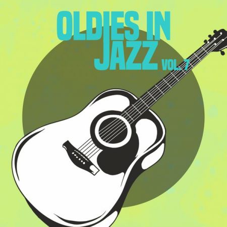 Various Artists – Oldies in Jazz, Vol. 7 (2020)