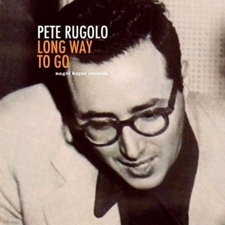 Pete Rugolo Long Way to Go (2020)