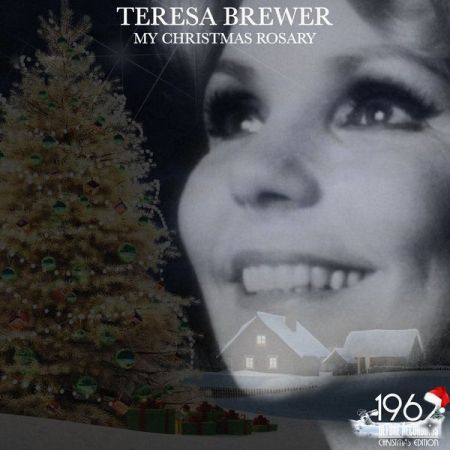 Teresa Brewer – My Christmas Rosary (2020)