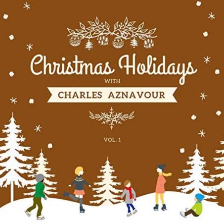 Charles Aznavour Christmas Holidays with Charles Aznavour, Vol. 1 (2020)