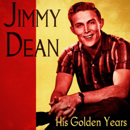 Jimmy Dean – His Golden Years (Remastered) (2020)