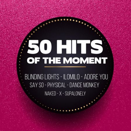 Various Artists – 50 Hits of the Moment (2020)