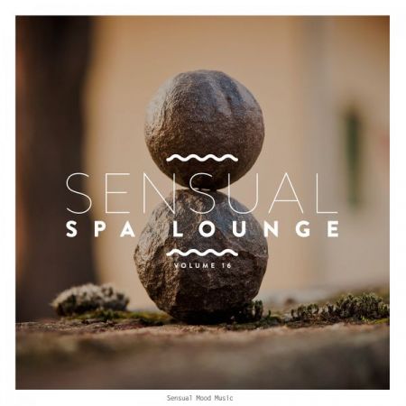 Various Artists – Sensual Spa Lounge, Vol. 16 (2020)