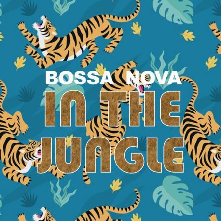 Various Artists – Bossa Nova in the Jungle (2020)