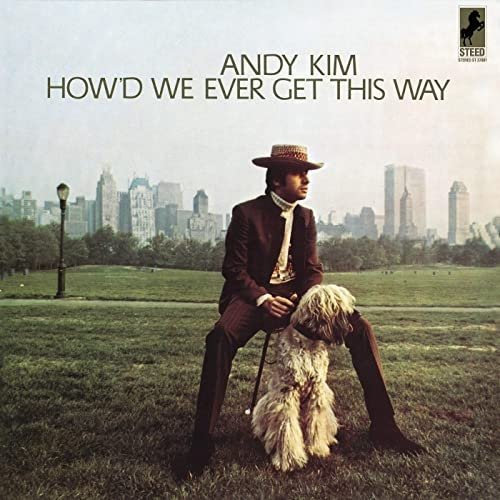 Andy Kim – How’d We Ever Get This Way (1968/2020)