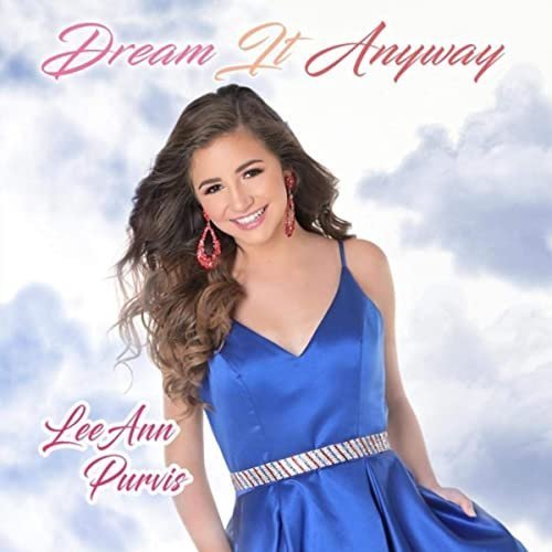 LeeAnn Purvis – Dream It Anyway (2020)
