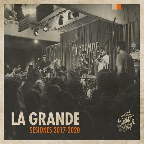 La Grande – Sesiones 2017-2020 (2020)