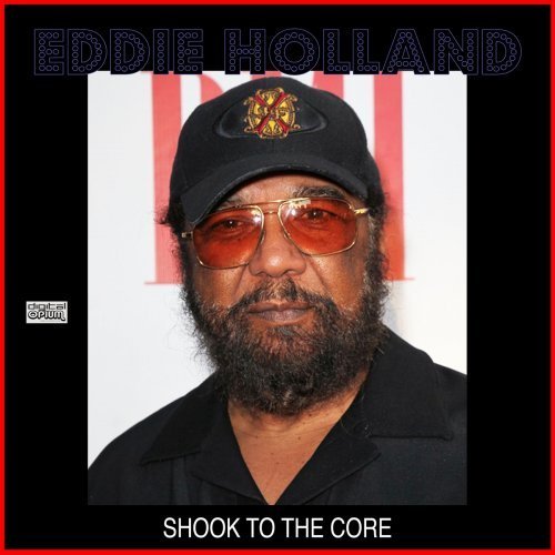 Eddie Holland – Shook To The Core (2020)