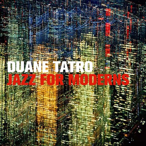 Duane Tatro – Jazz for Moderns (2020)