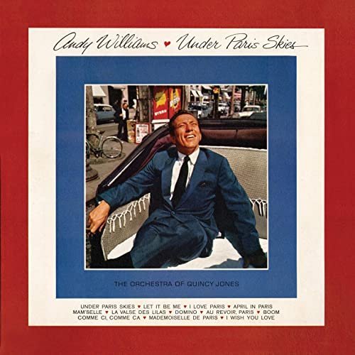 Andy Williams – Under Paris Skies (Bonus Track Version) (2020)