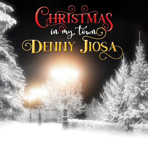 Denny Jiosa – Christmas in My Town (2020)