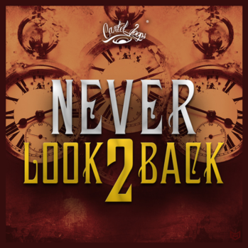 Cartel Loops Never Look Back 2 WAV MiDi-DISCOVER