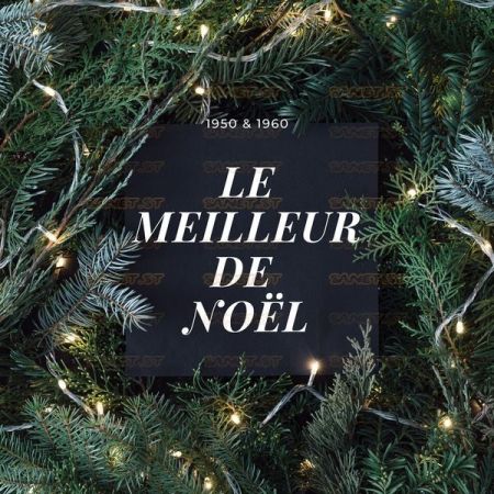 Various Artists – Le meilleur de Noël – 1950 & 1960 (2021)