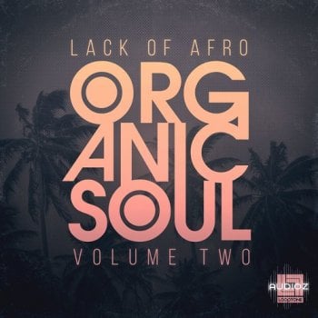 Looptone Lack Of Afro Presents Organic Soul Vol. 2 WAV-FANTASTiC screenshot