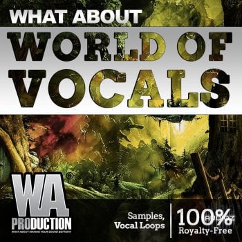 W. A. Production What About World Of Vocals WAV-FANTASTiC screenshot