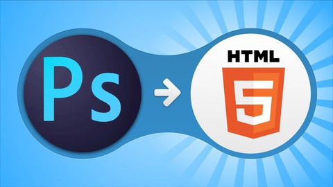 PSD to Responsive HTML5: Beginner to Advanced (2021)