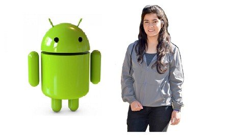 Android Development: Android App Development From Scratch