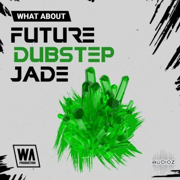 W. A. Production Future Dubstep Jade WAV MiDi Serum screenshot