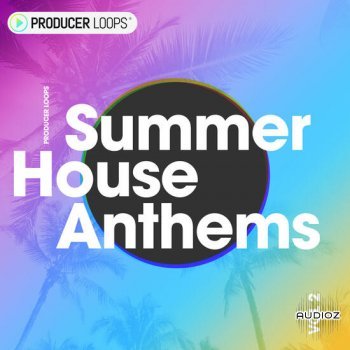 Producer Loops Summer House Anthems Vol 2 MULTiFORMAT-DECiBEL screenshot