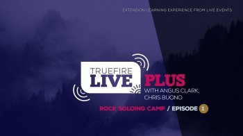 Truefire Live Plus Rock Soloing Camp Episode 1 TUTORiAL screenshot