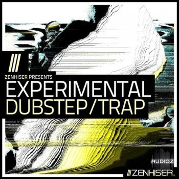 Zenhiser Experimental Dubstep Trap MULTiFORMAT-DECiBEL