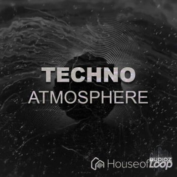 House Of Loop Techno Atmosphere WAV-DECiBEL