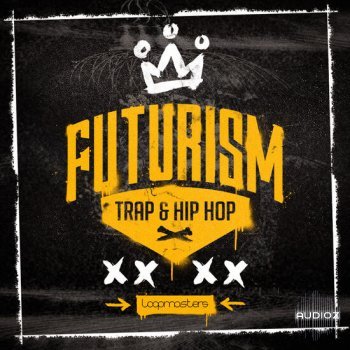 Loopmasters Futurism Trap and Hip Hop MULTiFORMAT-DECiBEL