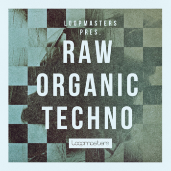 Loopmasters Raw Organic Techno MULTi-FORMAT-DISCOVER screenshot