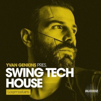 Loopmasters Yvan Genkins Swing Tech House MULTiFORMAT-SAMC screenshot