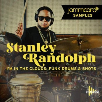 Jammcard Samples Stanley Randolph I’m In The Clouds Funky Drums and Shots WAV-FANTASTiC