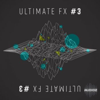 Sonic Academy Ultimate FX 3 WAV-SYNTHiC4TE