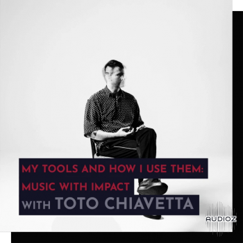 343 Pro Sessions Toto Chiavetta My Tools and How I Use Them TUTORiAL-DECiBEL screenshot