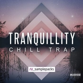 RV Samplepacks Tranquillity: Chill Trap WAV REX-FANTASTiC screenshot