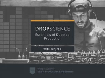 Warp Academy DropScience: Essentials of Dubstep Production TUTORiAL-DECiBEL screenshot