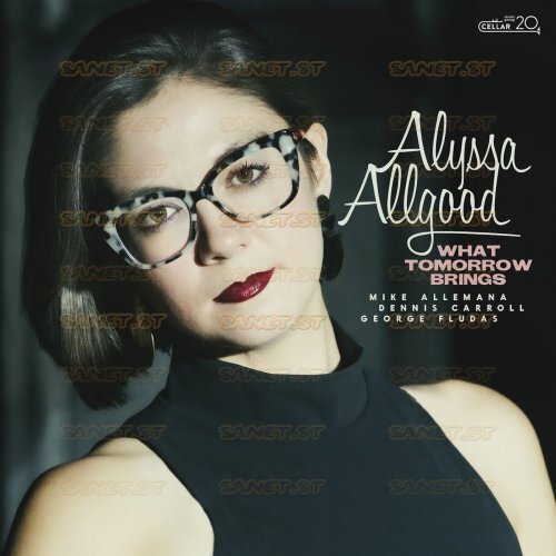 Alyssa Allgood – What Tomorrow Brings (2021)