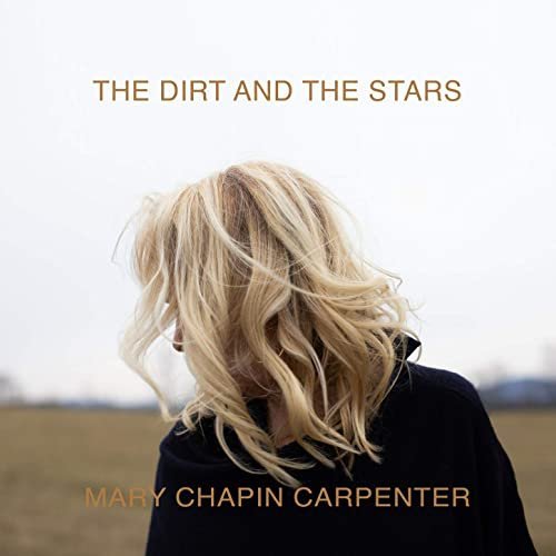 Mary Chapin Carpenter – The Dirt and the Stars (Bonus Tracks) (2021)